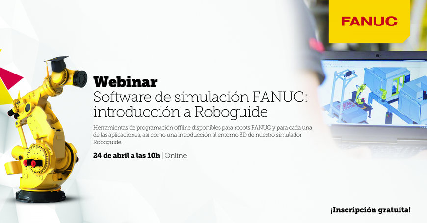 FANUC WEBINAR: Software de simulación FANUC. Introducción a Roboguide